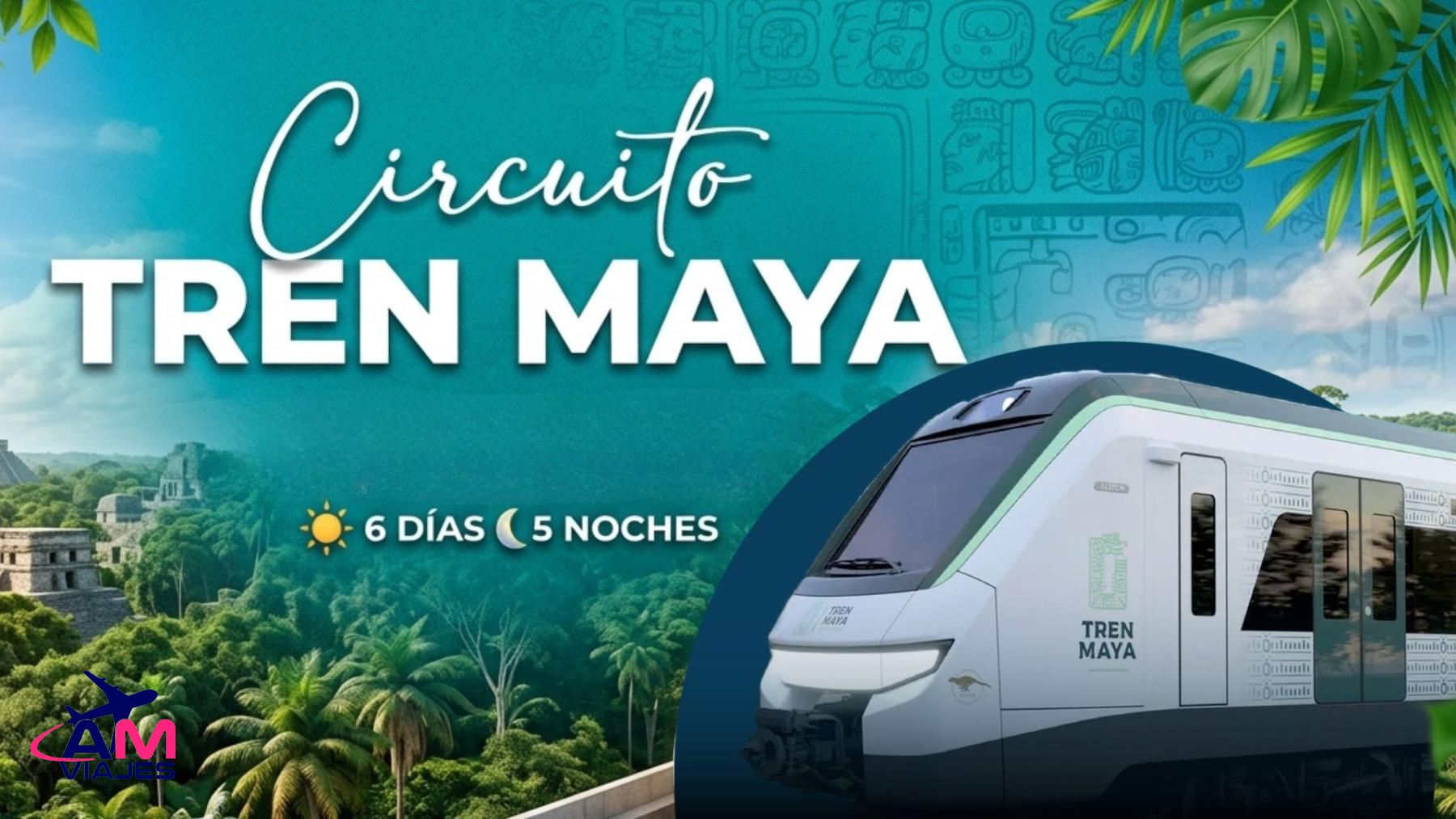 CIRCUITO TREN MAYA